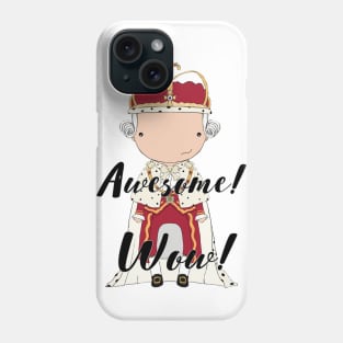 Awesome! Wow! Phone Case