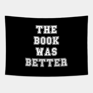 The Book was better Tapestry