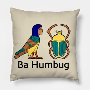 Ba Humbug Ancient Egypt Humor 𓅽 𓆣 Pillow