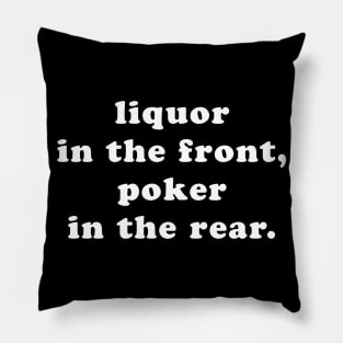 Liquor In The Front Pillow