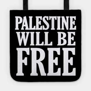 Palestine Will Be Free - White - Front Tote