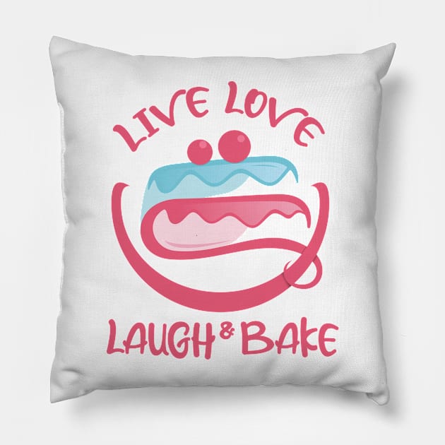 Live Love Laugh And Bake Pillow by Qprinty