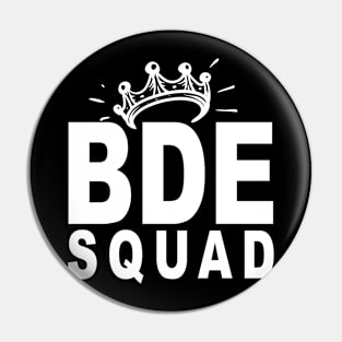 BDE Squad Pin