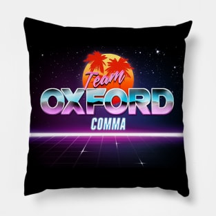 Team Oxford Comma  / English Nerds / College Student Pillow