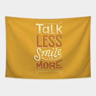 Talk Less Smile More Tapestry