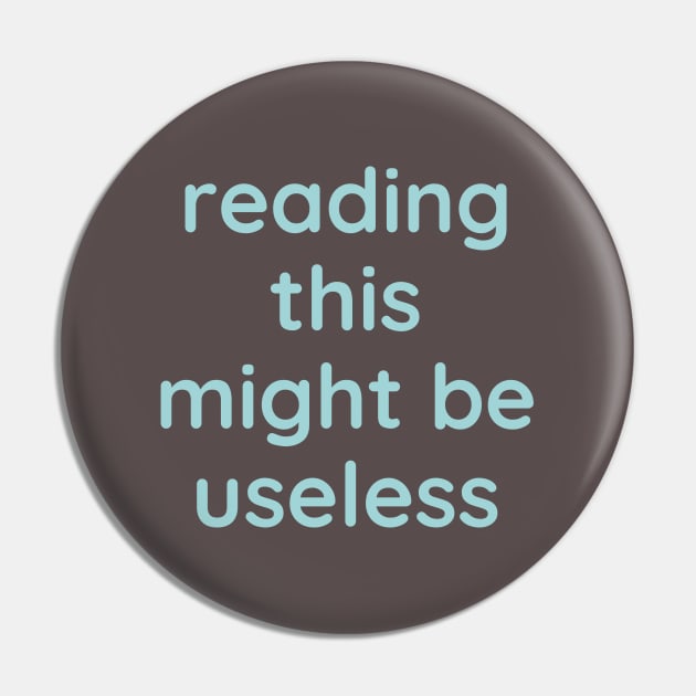 Reading this might be useless Pin by Pearla Arts