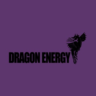 DRAGON ENERGY T-Shirt