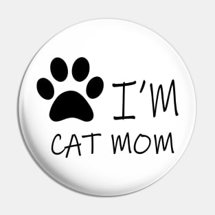 I'm Cat Mom Pin