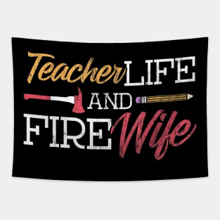 Teacher and Firefighter Wife Shirt Teacher Life Fire Wife Tapestry