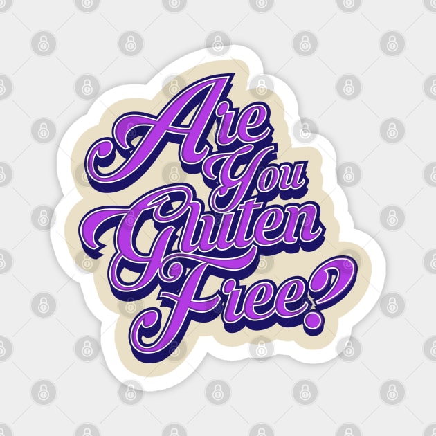 Gluten Free Life Magnet by CTShirts