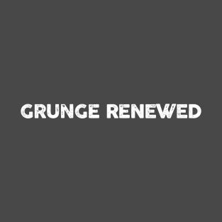 Grunge renewed T-Shirt