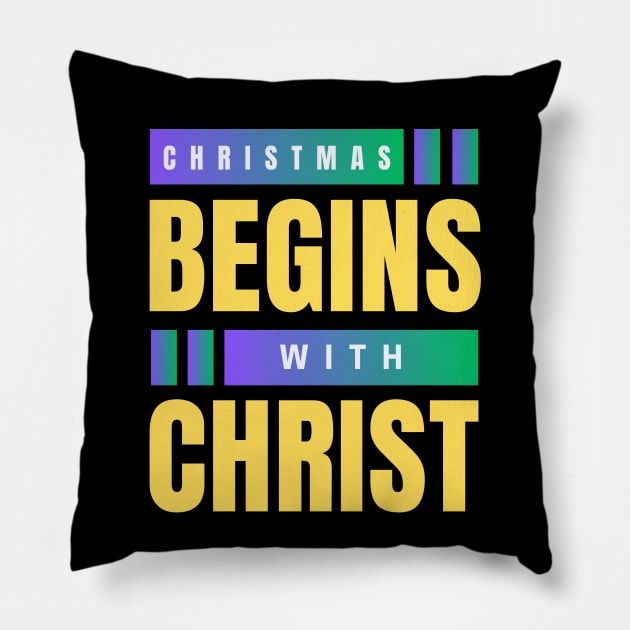 Christmas Begins With Christ Pillow by All Things Gospel