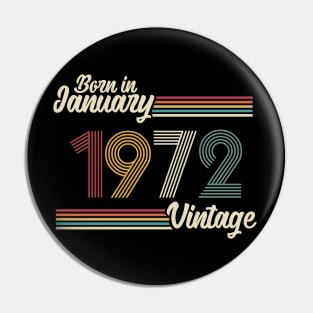 Vintage Born in January 1972 Pin