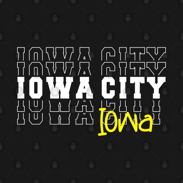 Iowa City Iowa Iowa City IA by TeeLogic