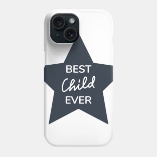 Best child ever lettering with the star. Phone Case