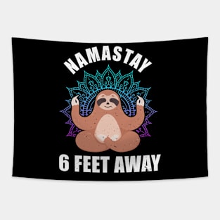 Namastay Sloth 6 Feet Away gift Slothstay Tapestry