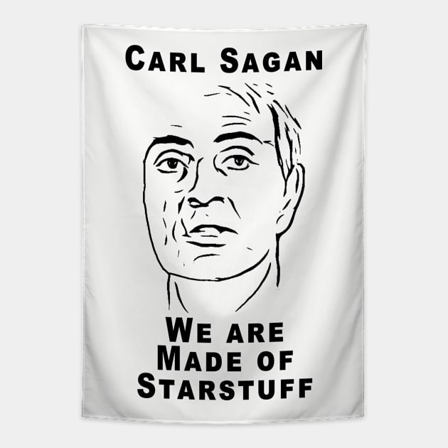 Carl Sagan Starstuff Quote Tapestry by RockettGraph1cs