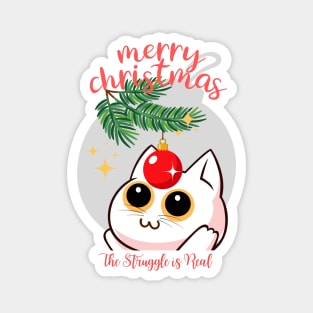 The Struggle is Real Christmas cat Magnet