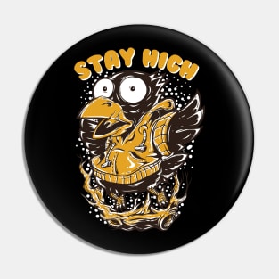 Stay High Pin