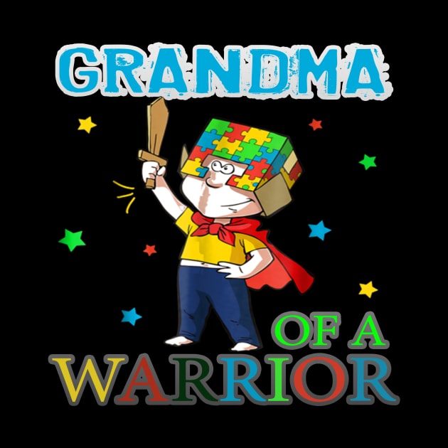 Autism T-ShirtAutism Grandma Of A Warrior Autism Awareness Shirts by JeanettVeal