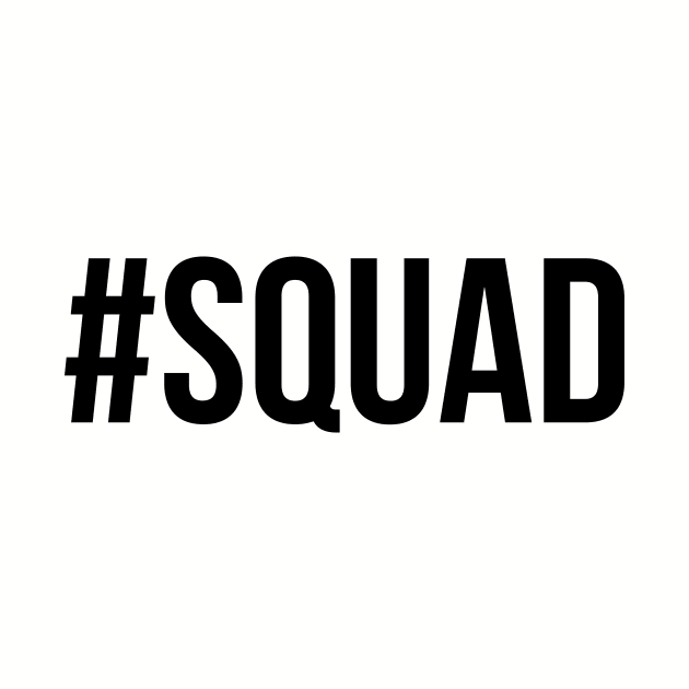 #Squad by socialpath