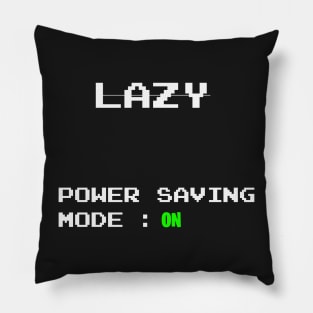 Not Lazy! Pillow