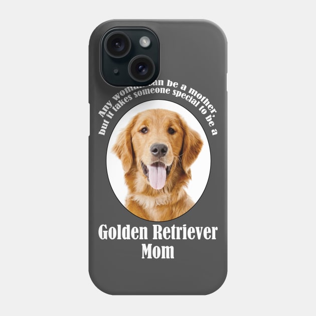 Golden Retriever Mom Phone Case by You Had Me At Woof