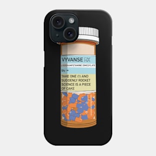 Daily Dose - Vyvanse Bottle Phone Case