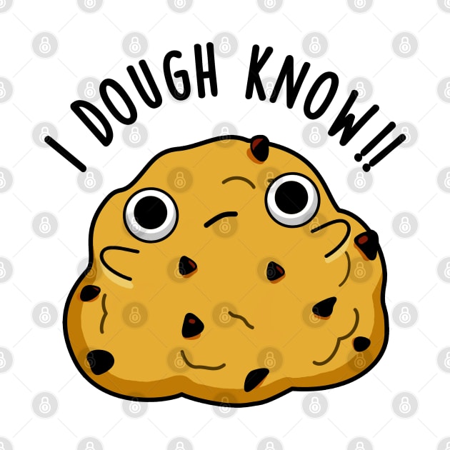 I Dough Know Cute Baking Pun by punnybone