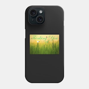 Thinking of You Phone Case