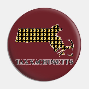 Taxxachusetts Pin