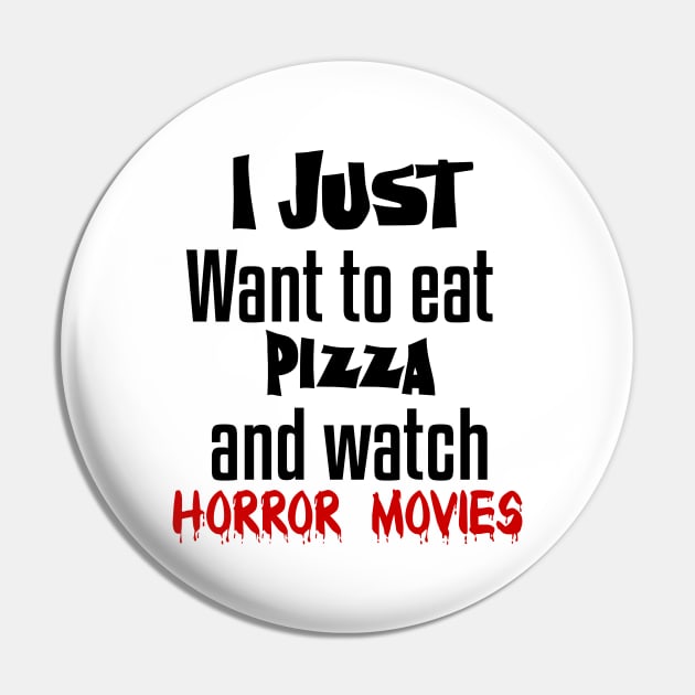 I just want to eat pizza and watch horror movies Pin by Storfa101