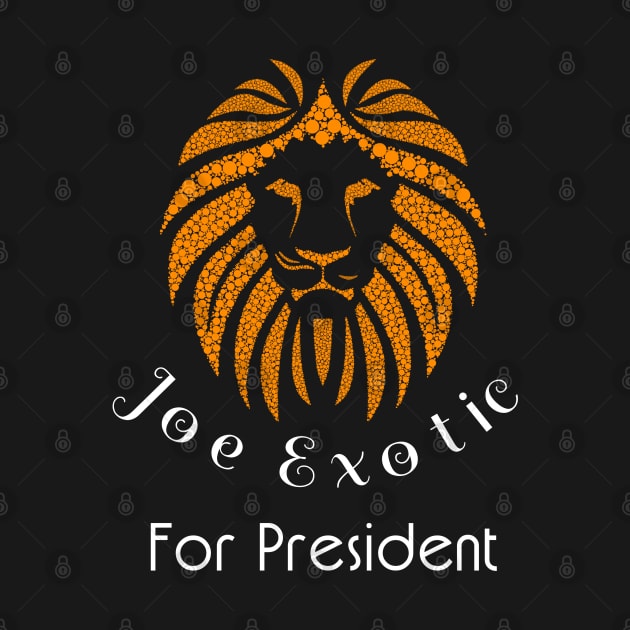 joe exotic for president by Pro-tshirt