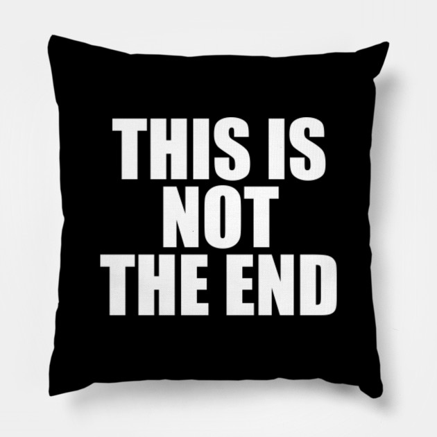 This Is Not The End T Shirt The Doors Band Song Shirt Gym Tee Stylish Fashion T Shirt Funny Gift For Her Tee