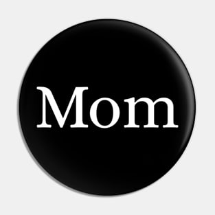 Mom Pin