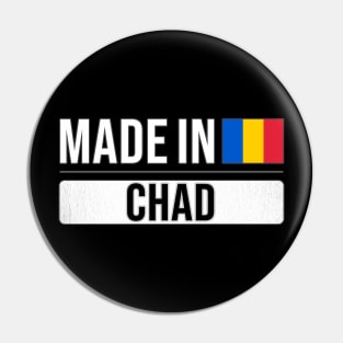 Made In Chad - Gift for Chadian With Roots From Chad Pin