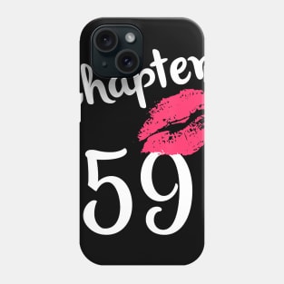 Chapter 59 years 59th Happy Birthday Lips Women Born In 1961 T-Shirt Phone Case