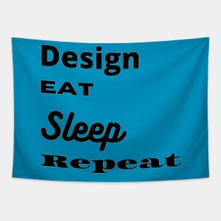 Design, Eat, Sleep, Repeat Tapestry