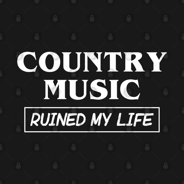 Country Music Ruined My Life by Venus Complete