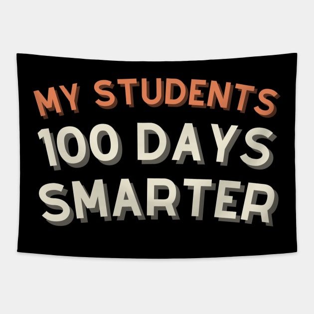 My Students are 100 days smarter Tapestry by Rabeldesama