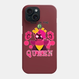 Now I'm the QUEEN Phone Case