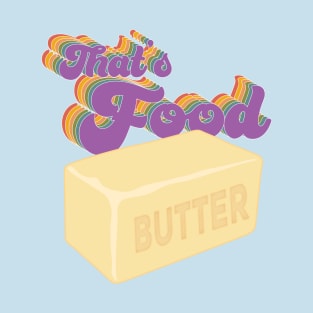 Butter...that's food Crafsman T-Shirt