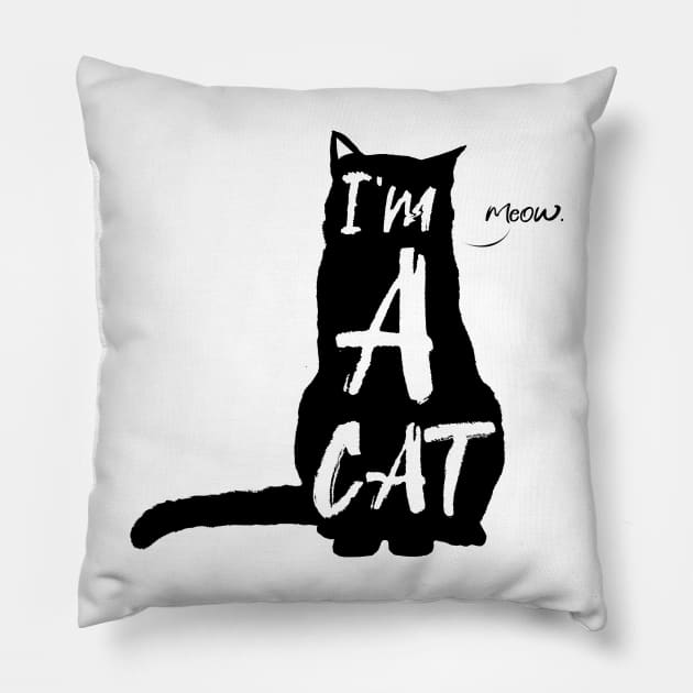 I'm a cat DARK Pillow by EvoFORMA