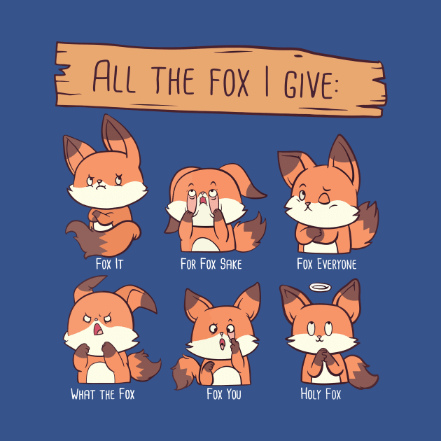 All The Fox I Give 1 by congtuanshop