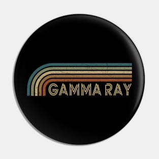 Gamma Ray Retro Stripes Pin