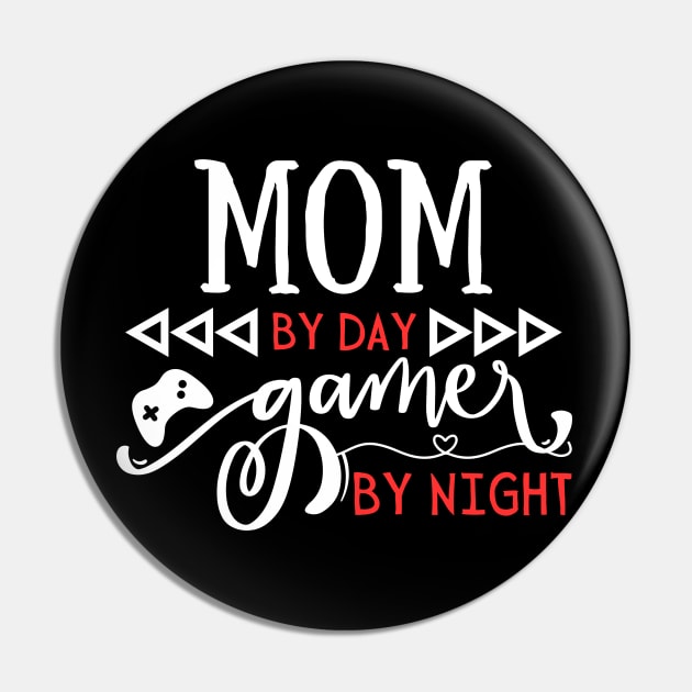 Funny Mom by day Gamer by night Pin by Gravity Zero