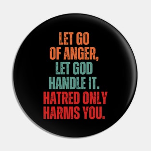 Inspirational and Motivational Quotes for Success - Let Go of Anger, Let God Handle It. Hatred Only Harms You Pin