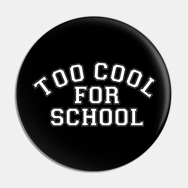 Vintage Too Cool For School College Aesthetics Pin by dewinpal