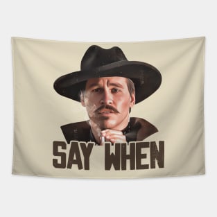 Doc Holliday - Say When Tapestry