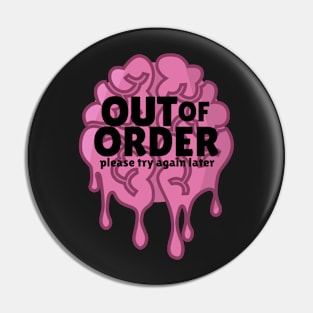 Out Of Order Pin